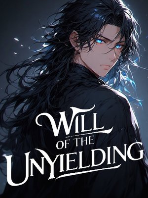 Will of the Unyielding [LitRPG Apocalypse • Progression]