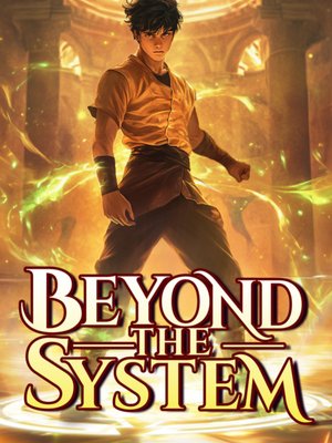 Beyond The System