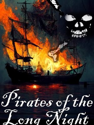 Cover of Pirates of the Long Night [Grimdark Fantasy Epic]