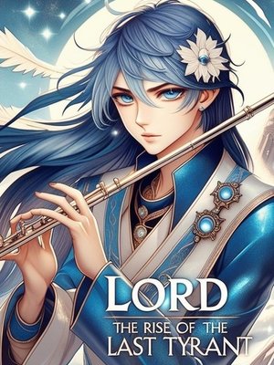 Cover of Lord: The Rise of the Last Tyrant