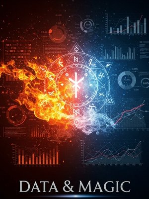 Cover of Data & Magic [Progression Fantasy, Isekai, Weak to Strong]