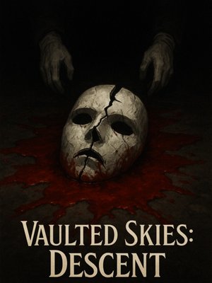 Cover of Vaulted Skies: Descent