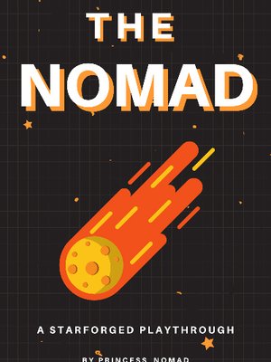 Cover of The Nomad: A Starforged ttrpg Playthrough