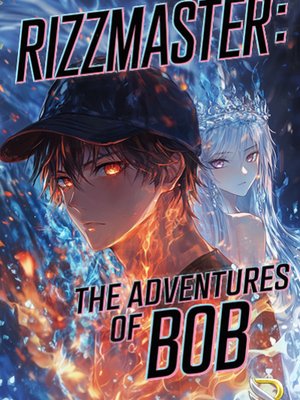 Cover of Rizzmaster: The Adventures of Bob