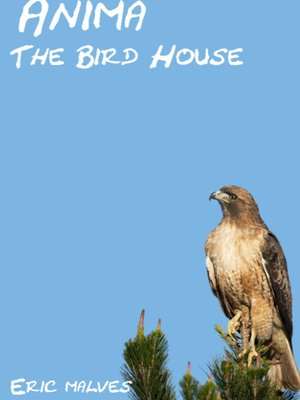 Cover of Anima: The Bird House