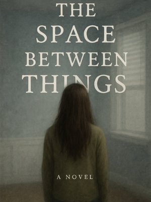 Cover of The Space Between Things