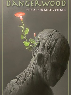 Cover of Dangerwood: The Alchemist's Chair