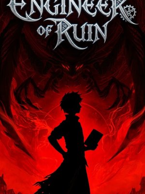 Cover of Engineer of Ruin [Isekai, Progression]