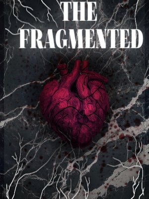 Cover of The Fragmented [House of Burdens]