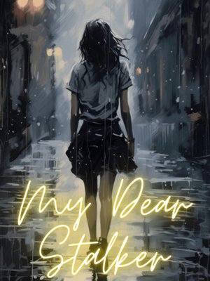 Cover of My Dear Stalker